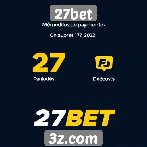 Métodos de pagamento disponíveis no 27bet